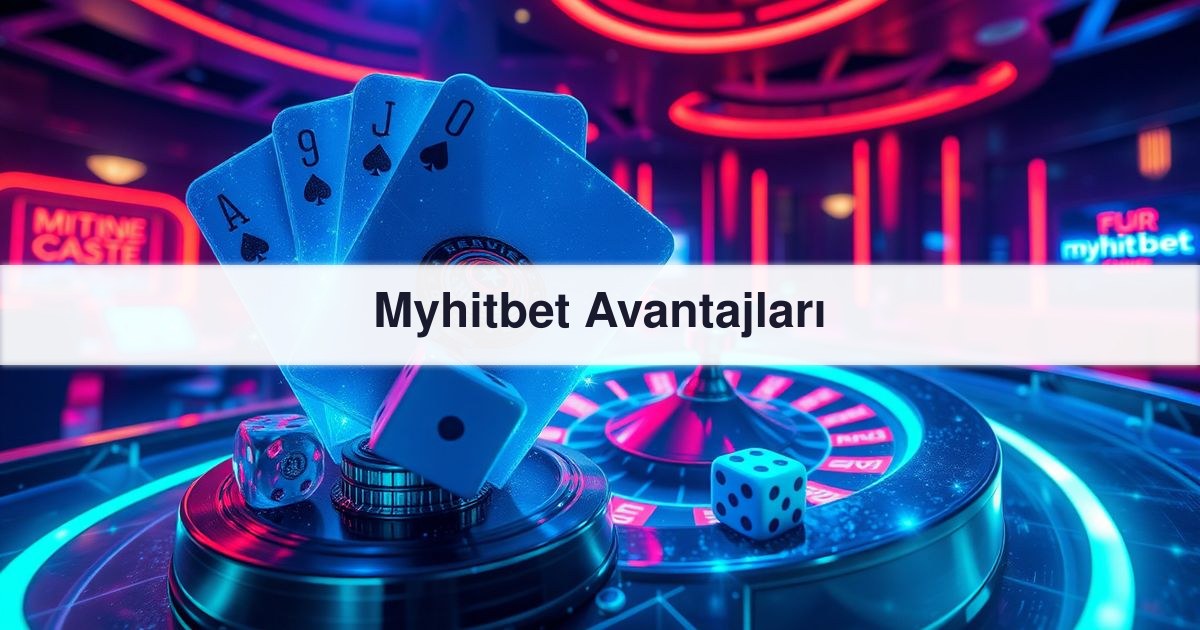 Myhitbet Avantajları