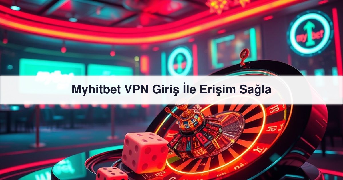 Myhitbet VPN